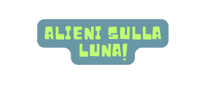 alieni SULLA LUNA