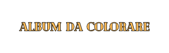 ALBUM DA COLORARE